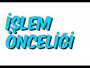 İşlem Önceligi