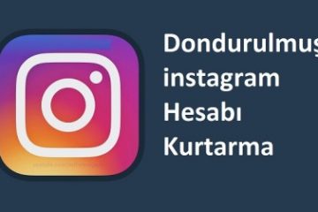 instagram dondurulmuş hesabı yeniden açma