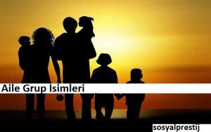 Whatsapp Aile Grup isimleri